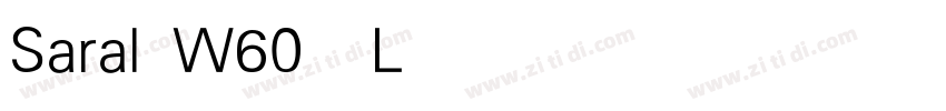 Saral W60 Light字体转换